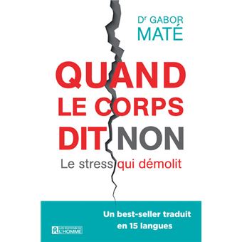 Quand-le-corps-dit-non-Le-stre-qui-demolit- Gabor Mate